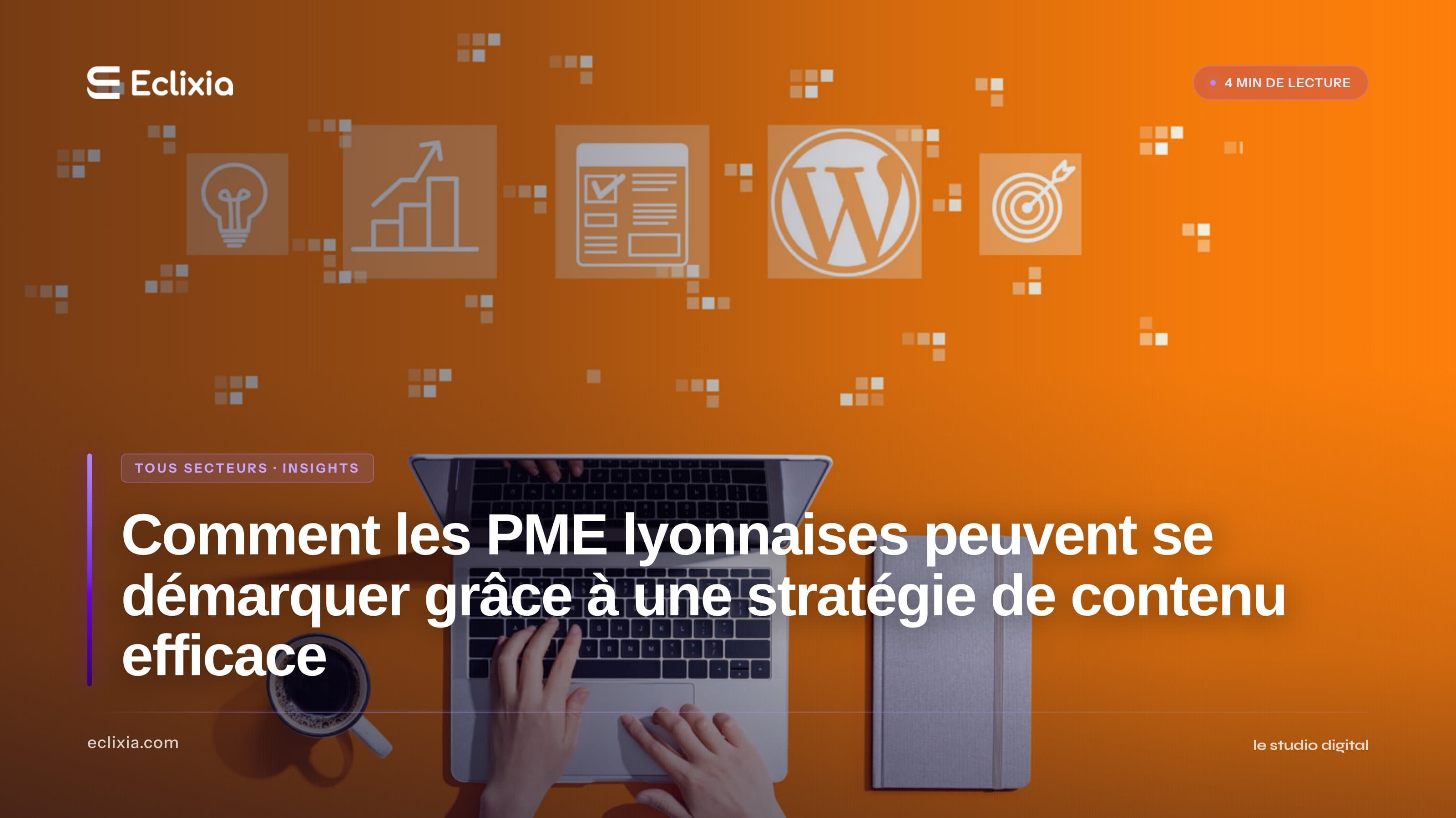 Comment les PME lyonnaises peuvent se démarquer grâce à une stratégie de contenu efficace - Comment les PME lyonnaises peuvent se démarquer grâce à une stratégie de contenu efficace