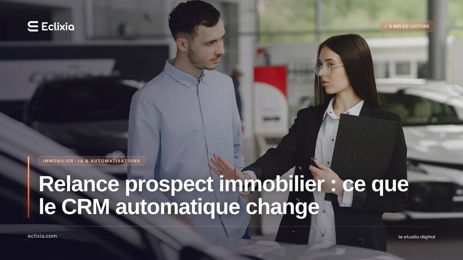 relance prospect immobilier automatique CRM - Relance prospect immobilier : ce que le CRM automatique change