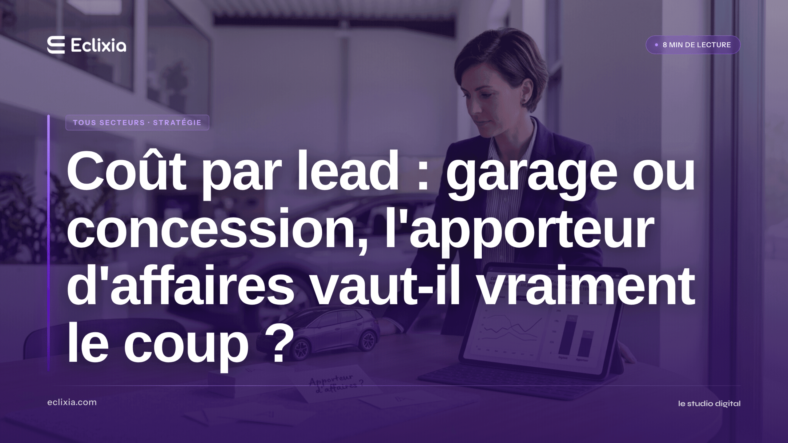 coût par lead garage concession vs apporteur affaires résultats - Coût par lead : garage ou concession, l'apporteur d'affaires vaut-il vraiment le coup ?